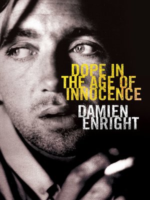 cover image of Dope in the Age of Innocence